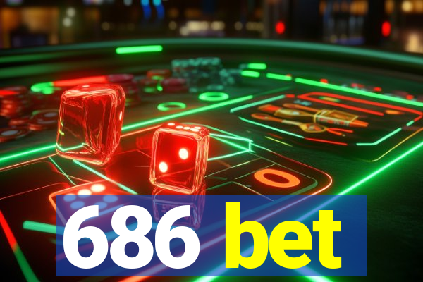 686 bet